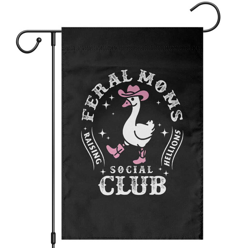 Feral Moms Raising Hellions Social Club Garden Flag Funny Goose Pink Cowgirl Boots Hat TS14 Black Print Your Wear