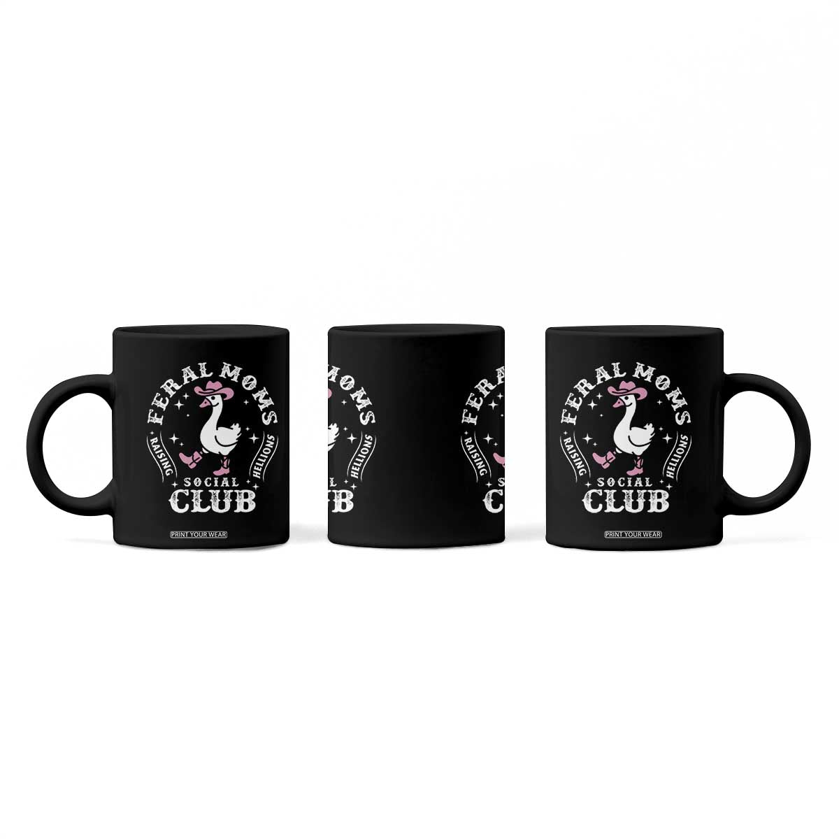 Feral Moms Raising Hellions Social Club Coffee Mug Funny Goose Pink Cowgirl Boots Hat TS14 Print Your Wear