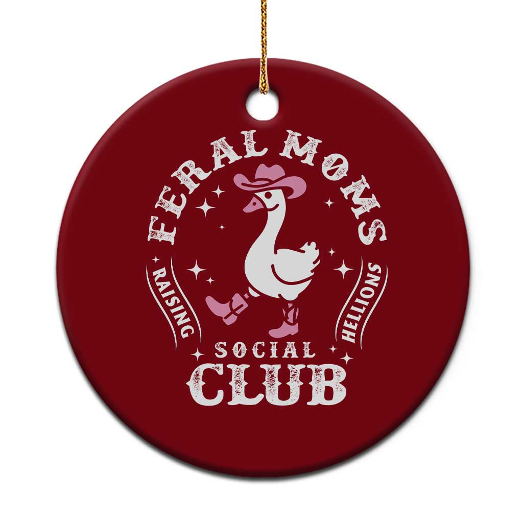 Feral Moms Raising Hellions Social Club Ceramic Ornament Funny Goose Pink Cowgirl Boots Hat TS14 1pc Red Print Your Wear