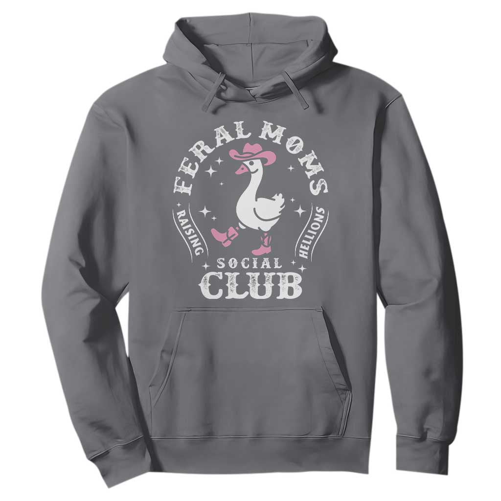 Feral Moms Raising Hellions Social Club Hoodie Funny Goose Pink Cowgirl Boots Hat TS14 Charcoal Print Your Wear
