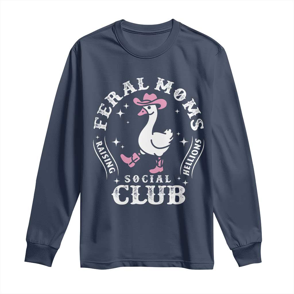 Feral Moms Raising Hellions Social Club Long Sleeve Shirt Funny Goose Pink Cowgirl Boots Hat TS14 Navy Print Your Wear