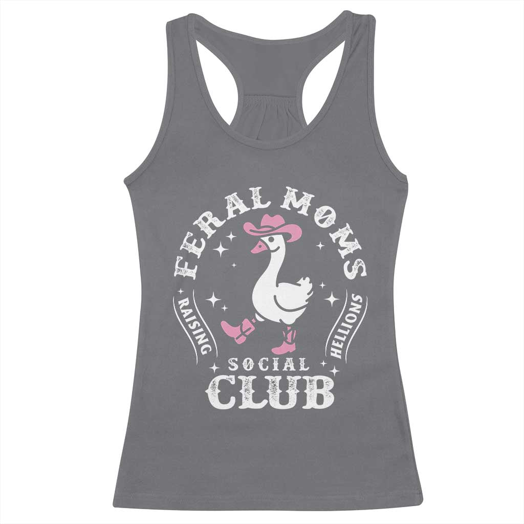 Feral Moms Raising Hellions Social Club Racerback Tank Top Funny Goose Pink Cowgirl Boots Hat TS14 Charcoal Print Your Wear
