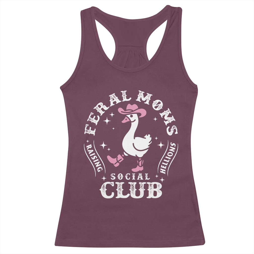 Feral Moms Raising Hellions Social Club Racerback Tank Top Funny Goose Pink Cowgirl Boots Hat TS14 Maroon Print Your Wear