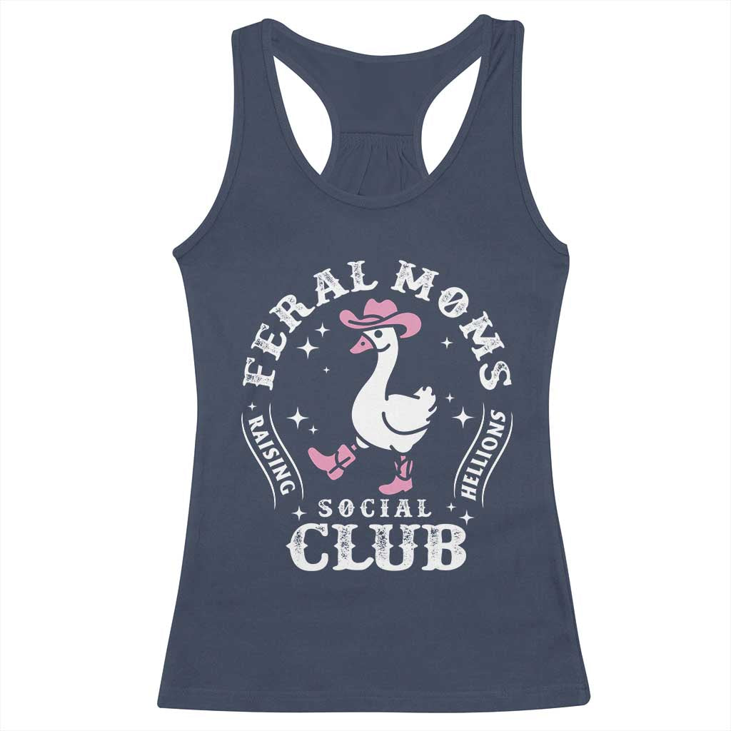 Feral Moms Raising Hellions Social Club Racerback Tank Top Funny Goose Pink Cowgirl Boots Hat TS14 Navy Print Your Wear