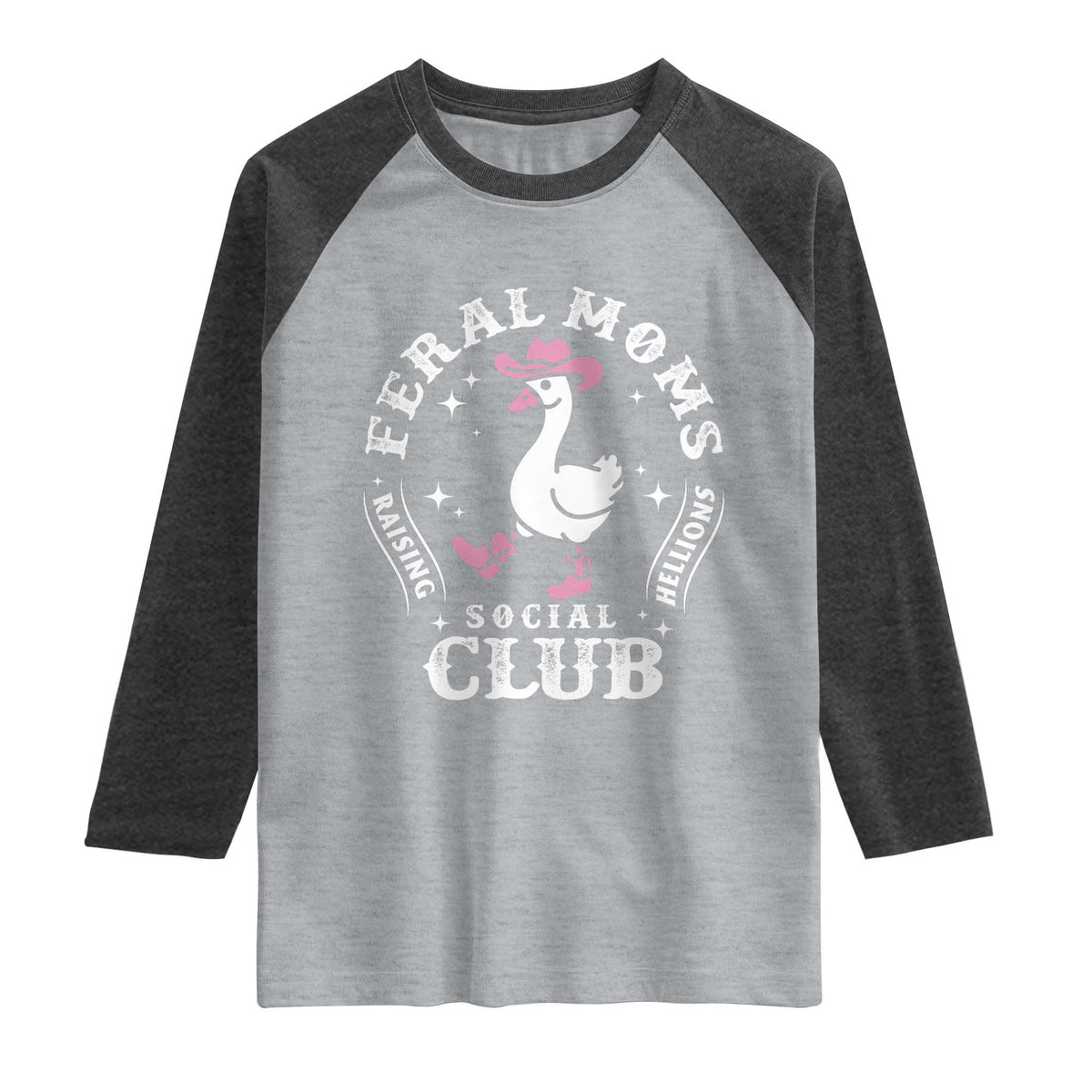 Feral Moms Raising Hellions Social Club Raglan Shirt Funny Goose Pink Cowgirl Boots Hat TS14 Heather Gray Heather Charcoal Print Your Wear