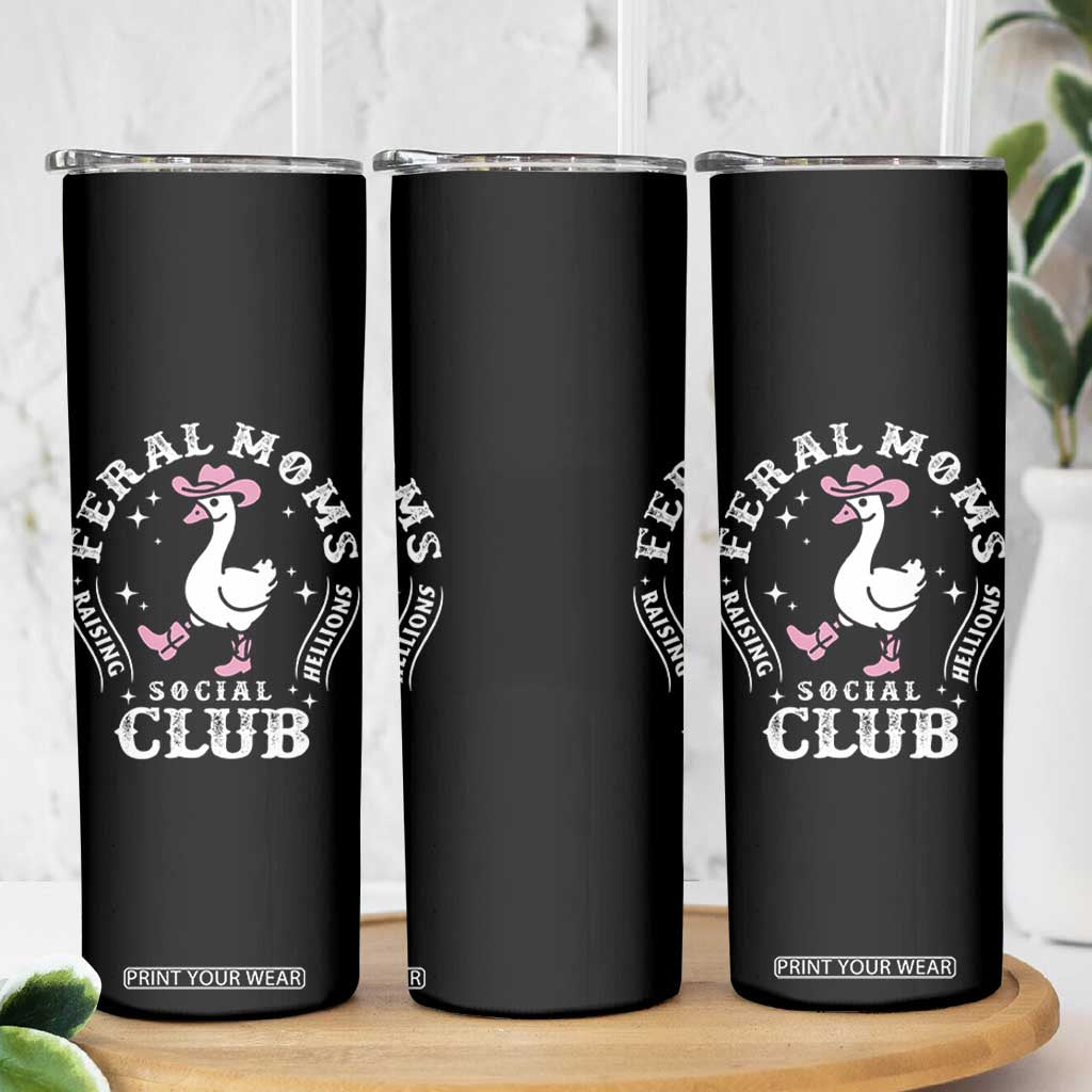 Feral Moms Raising Hellions Social Club Skinny Tumbler Funny Goose Pink Cowgirl Boots Hat TS14 Print Your Wear