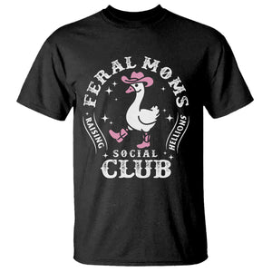 Feral Moms Raising Hellions Social Club T Shirt Funny Goose Pink Cowgirl Boots Hat TS14 Black Print Your Wear
