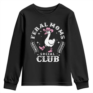 Feral Moms Raising Hellions Social Club Youth Sweatshirt Funny Goose Pink Cowgirl Boots Hat TS14 Black Print Your Wear
