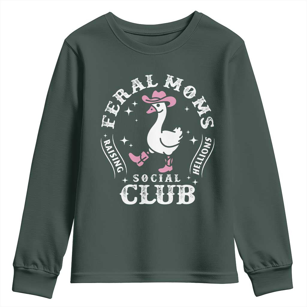 Feral Moms Raising Hellions Social Club Youth Sweatshirt Funny Goose Pink Cowgirl Boots Hat TS14 Dark Forest Green Print Your Wear