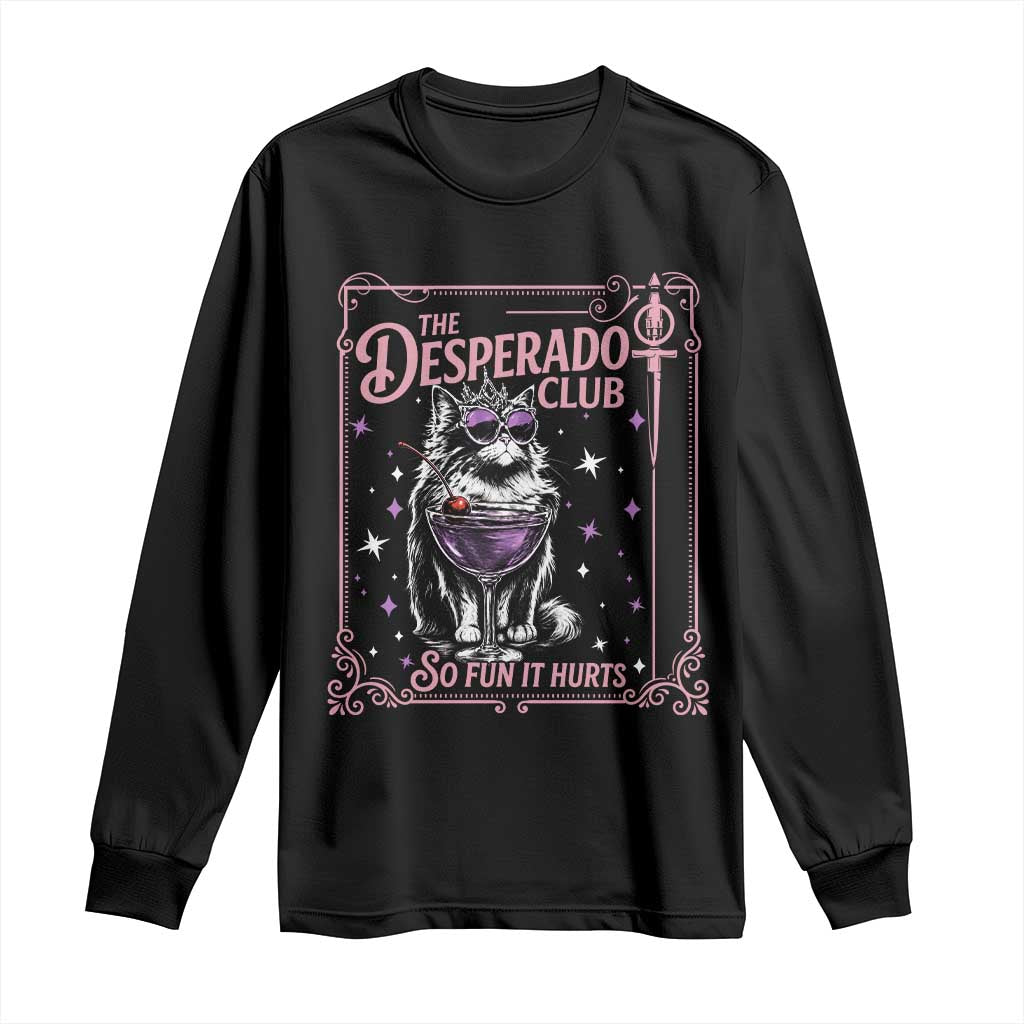 The Desperado Club Sign Sci-Fi Book Long Sleeve Shirt Vintage Princess Cat Book Lover TS14 Black Print Your Wear