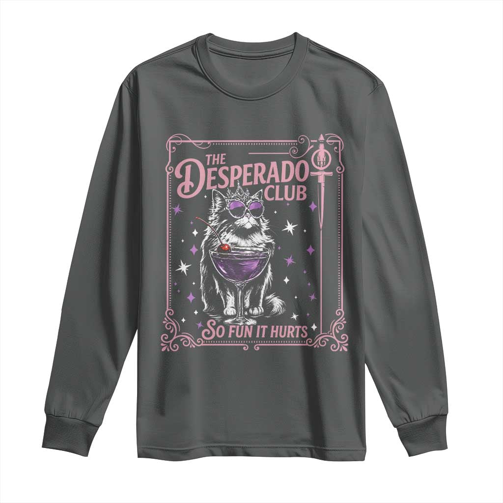 The Desperado Club Sign Sci-Fi Book Long Sleeve Shirt Vintage Princess Cat Book Lover