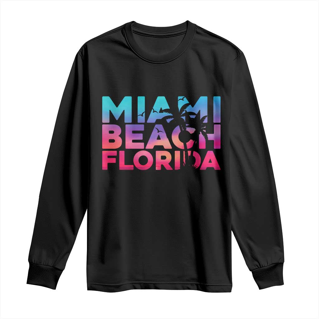 Miami Beach Florida Proud Long Sleeve Shirt Floridian Retro Palms Trees