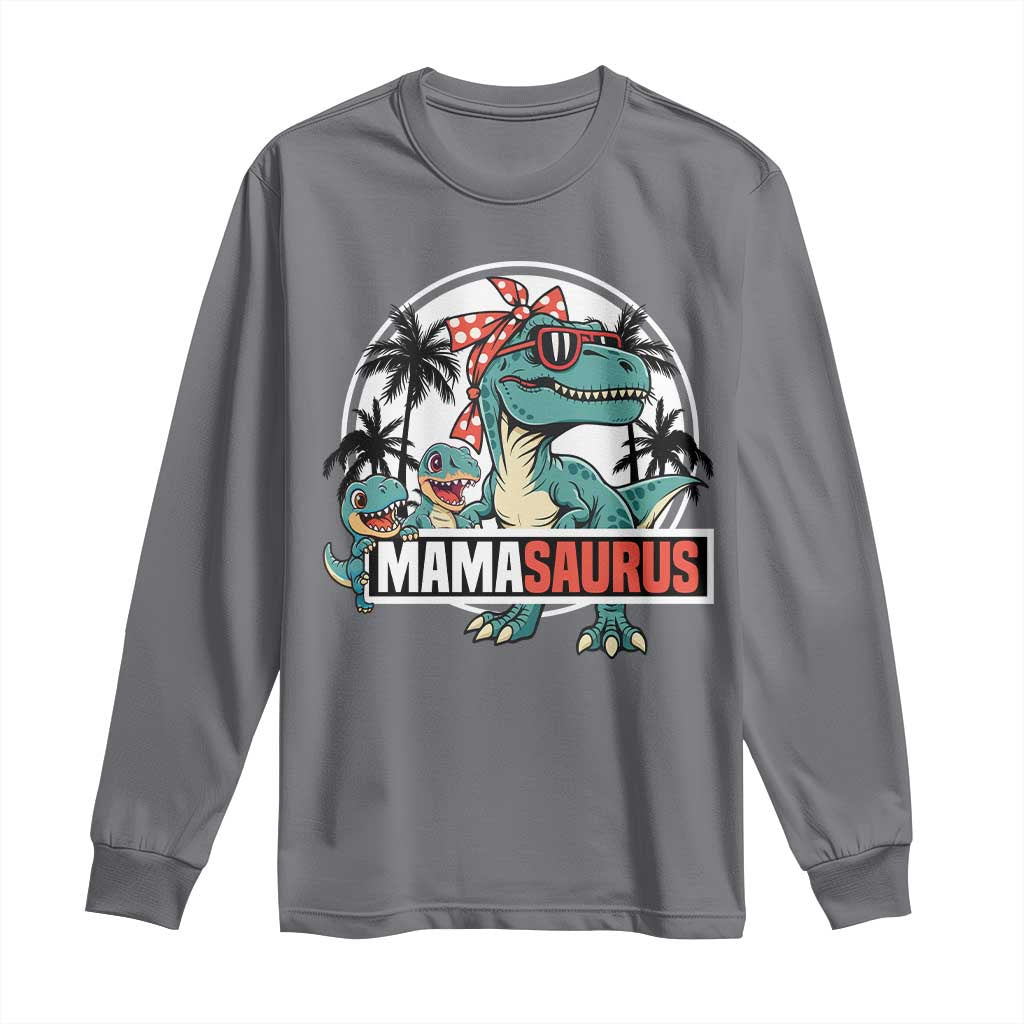 Mamasaurus Dinosaur Long Sleeve Shirt Funny Grandma Saurus Family Matching TS14 Charcoal Print Your Wear