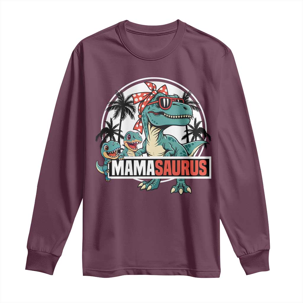 Mamasaurus Dinosaur Long Sleeve Shirt Funny Grandma Saurus Family Matching TS14 Maroon Print Your Wear