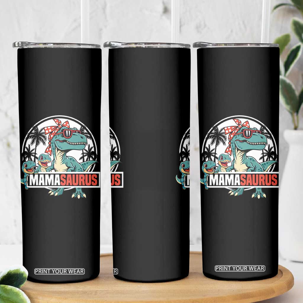 Mamasaurus Dinosaur Skinny Tumbler Funny Grandma Saurus Family Matching TS14 Print Your Wear