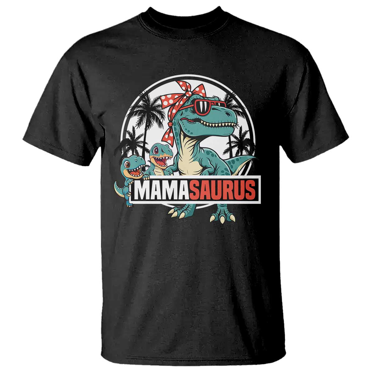 Mamasaurus Dinosaur T Shirt Funny Grandma Saurus Family Matching TS14 Black Print Your Wear