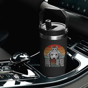 Every Snack You Make Flip Straw Tumbler Funny Dog Cat Lovers TS14 Print Your Wear