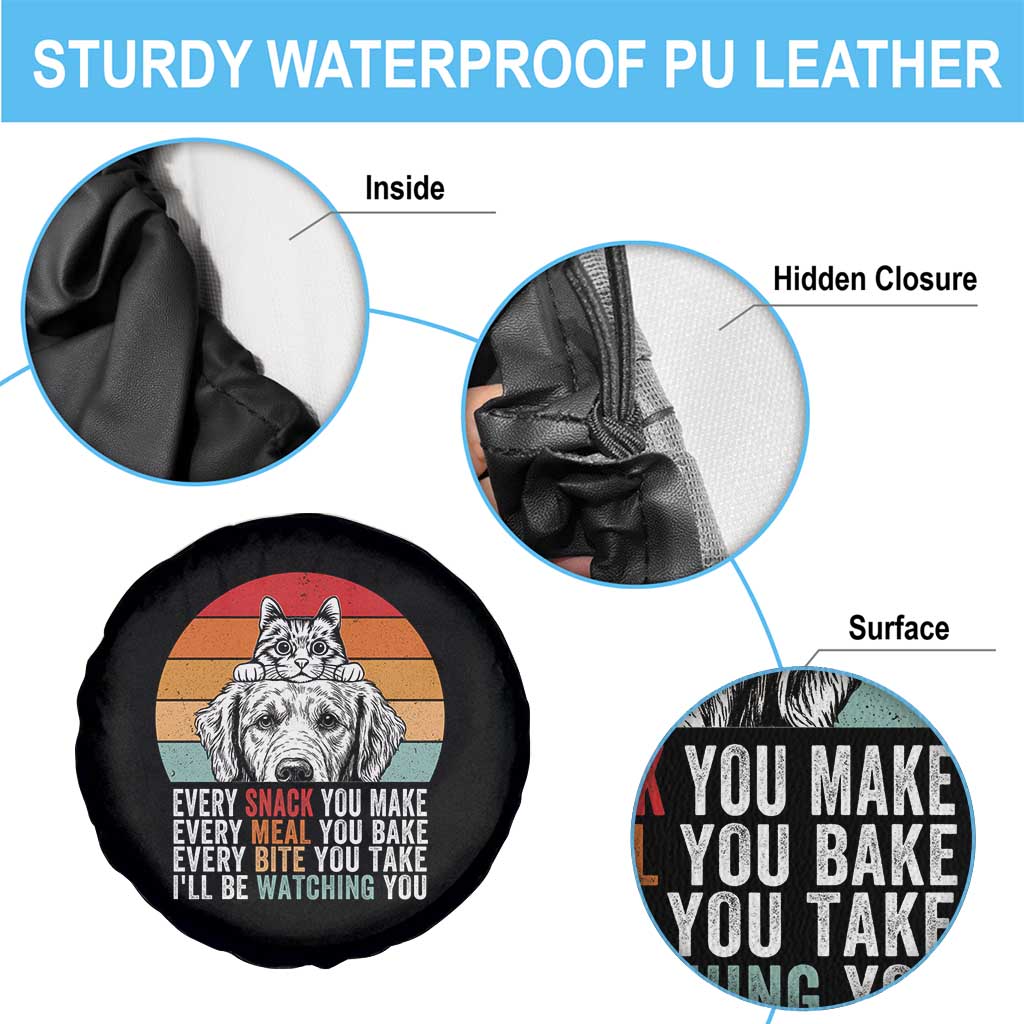 Every Snack You Make Spare Tire Cover Funny Dog Cat Lovers TS14 Print Your Wear