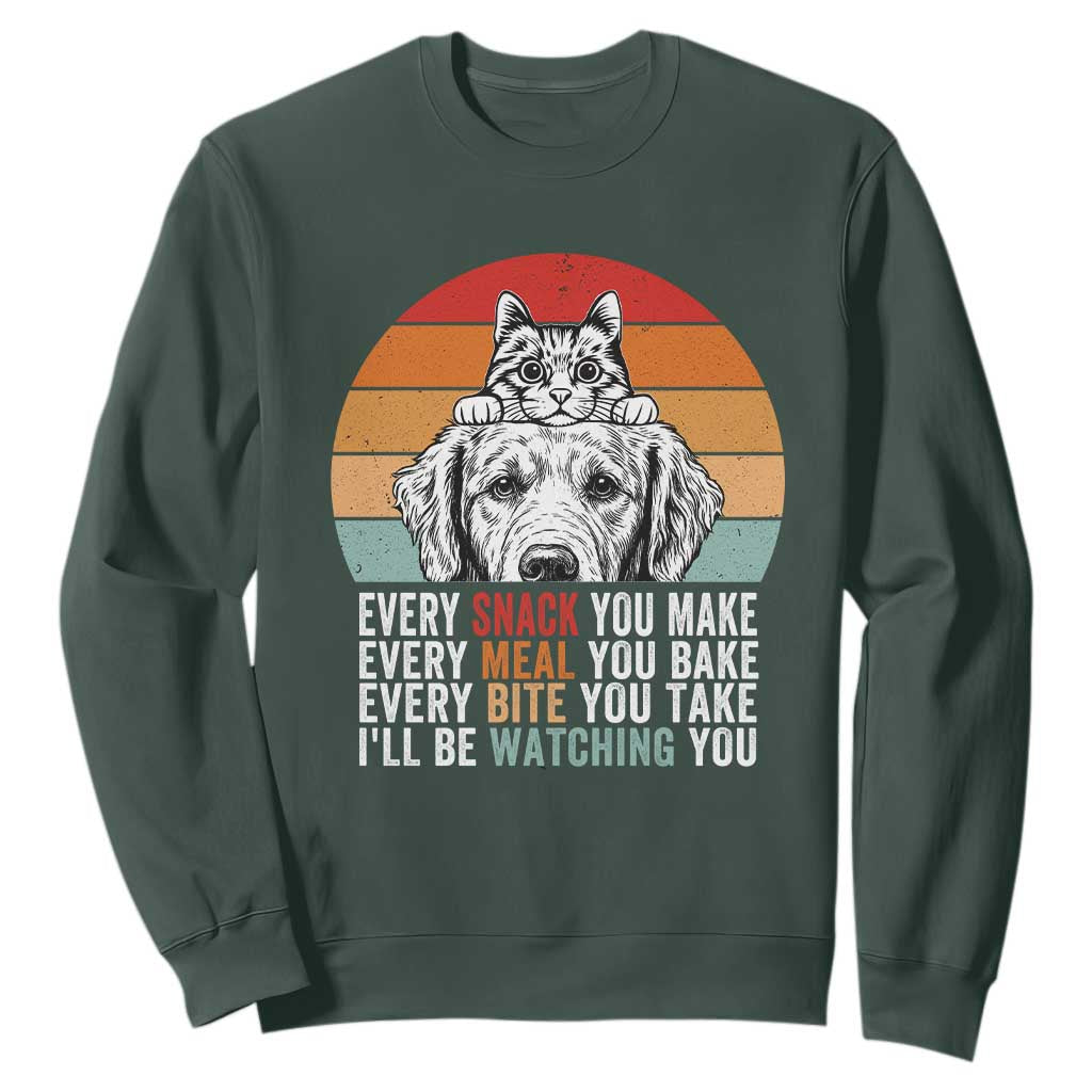 Every Snack You Make Sweatshirt Funny Dog Cat Lovers TS14 Dark Forest Green Print Your Wear