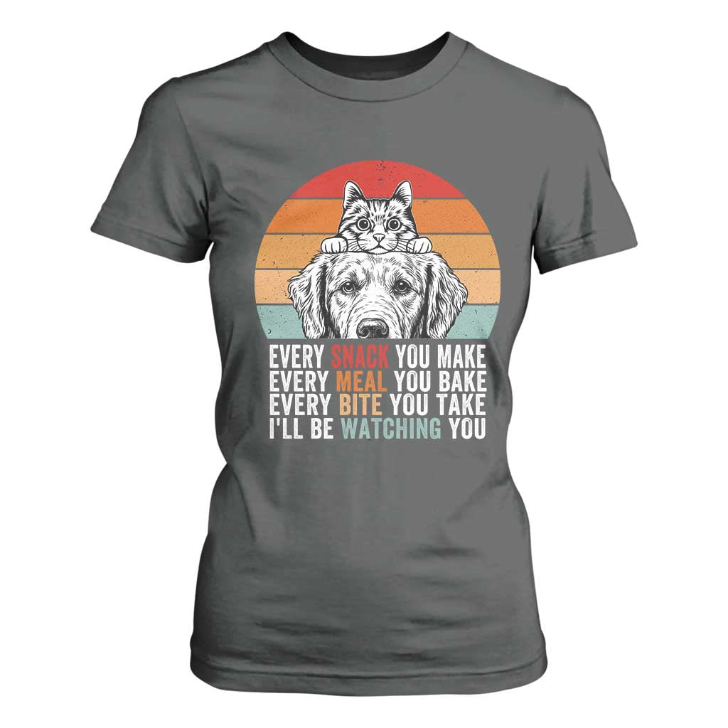Every Snack You Make T Shirt For Women Funny Dog Cat Lovers TS14 Dark Heather Print Your Wear