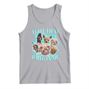 I Got That Dawg In Me Tank Top Funny Chihuahua Dog Meme TS14 Athletic Heather Print Your Wear