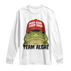 Make Algae Great Again Long Sleeve Shirt Funny Political Satire Nature Lover Gift TS14 White Print Your Wear