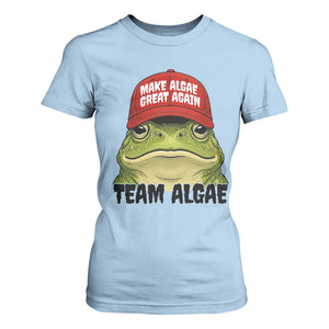 Make Algae Great Again T Shirt For Women Funny Political Satire Nature Lover Gift TS14 Light Blue Print Your Wear