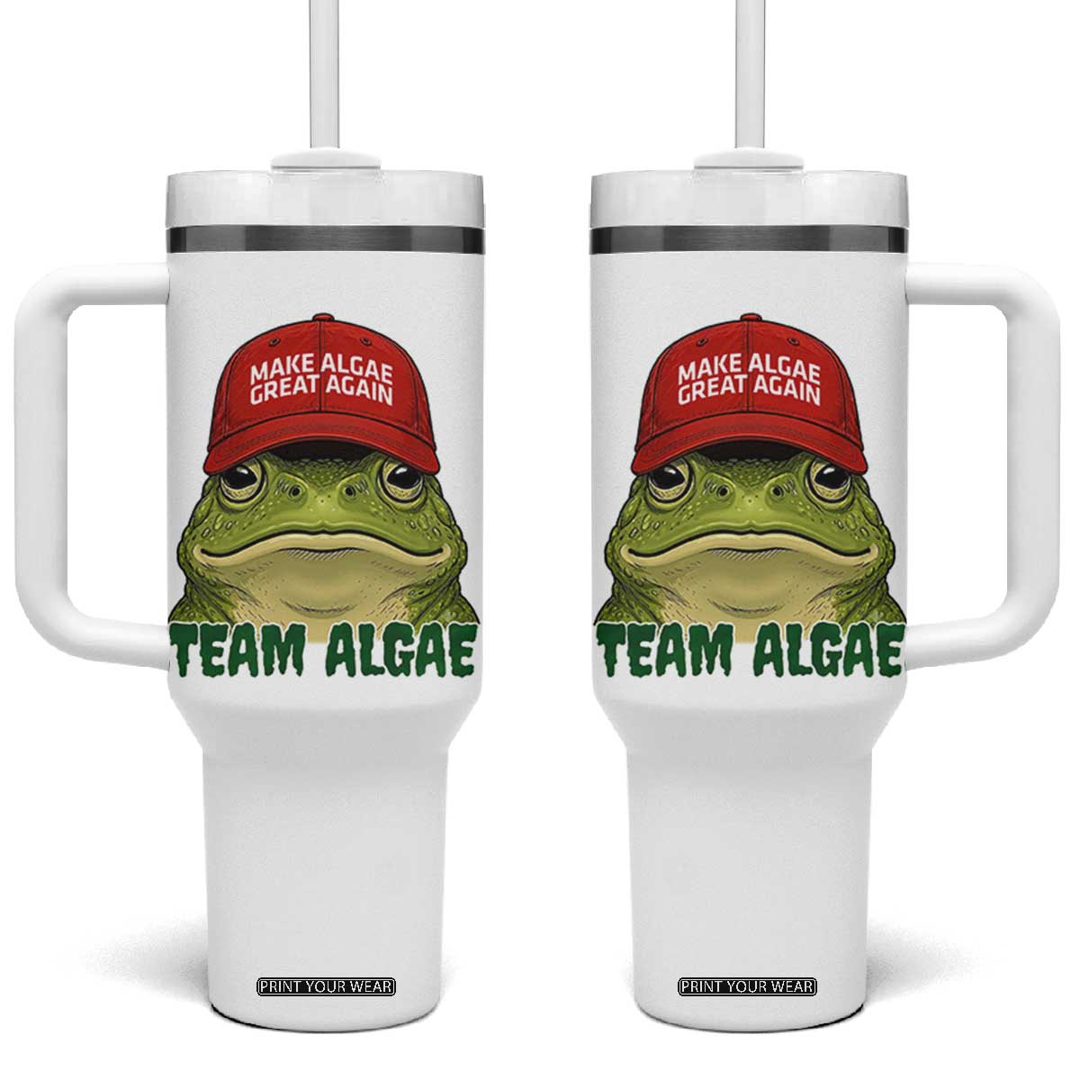 Make Algae Great Again Tumbler With Handle Funny Political Satire Nature Lover Gift TS14 One Size: 40 oz White Print Your Wear