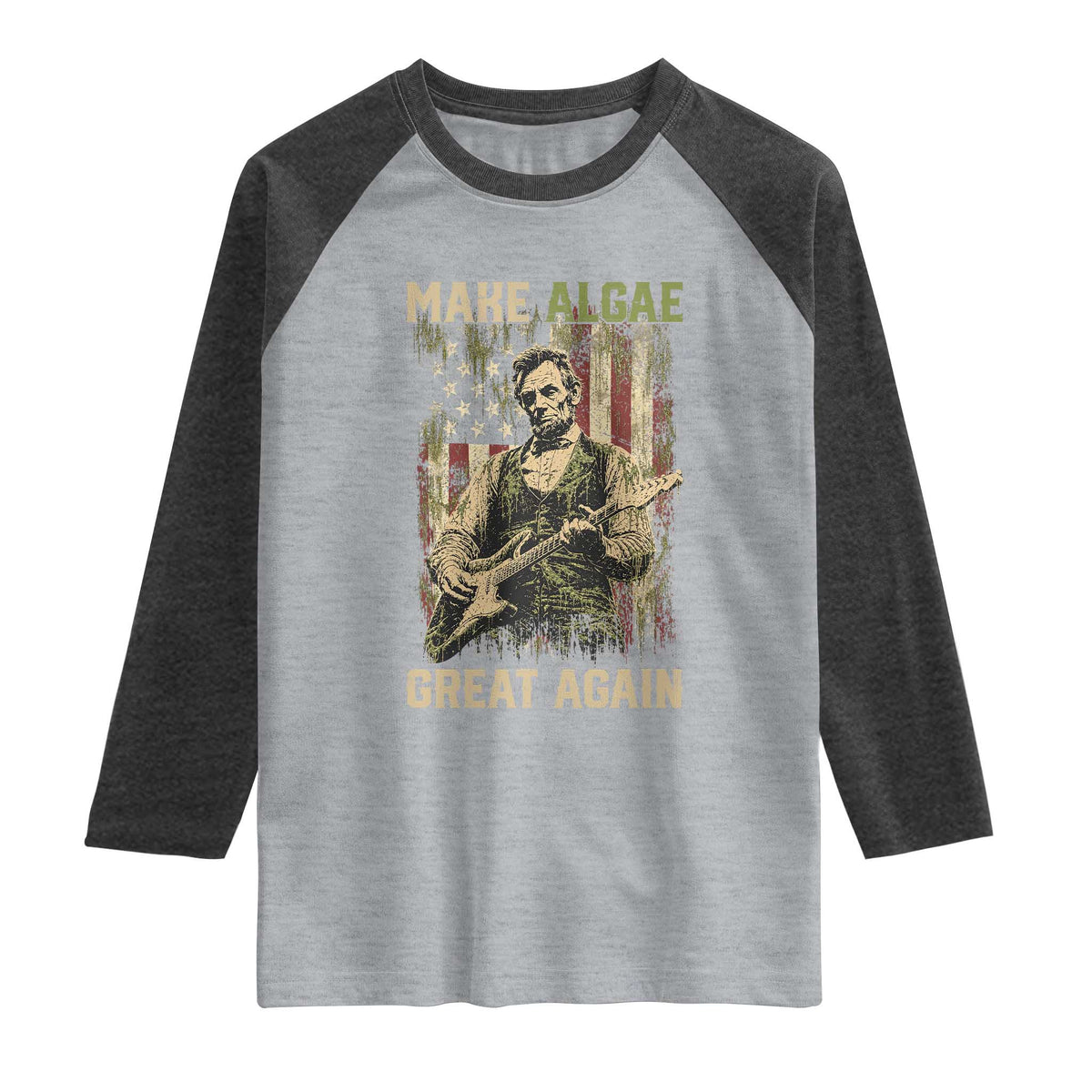 Make Algae Great Again Raglan Shirt Funny Lincoln Political Satire Humor TS14 Heather Gray Heather Charcoal Print Your Wear