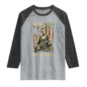 Make Algae Great Again Raglan Shirt Funny Lincoln Political Satire Humor TS14 Heather Gray Heather Charcoal Print Your Wear