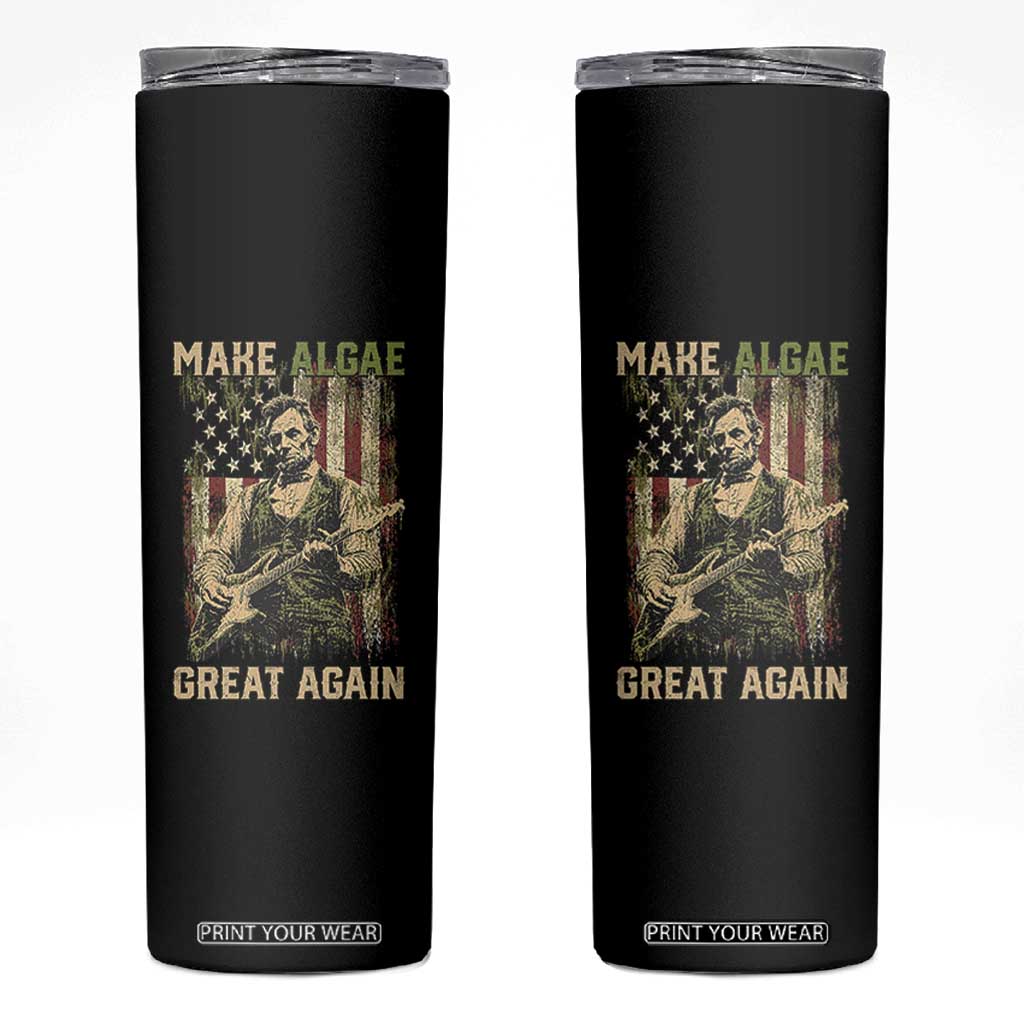 Make Algae Great Again Skinny Tumbler Funny Lincoln Political Satire Humor TS14 Black Print Your Wear