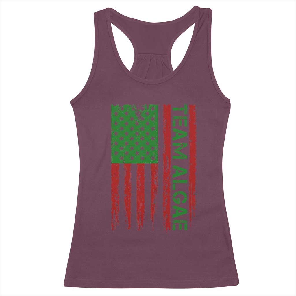 Team Algae Racerback Tank Top Funny Make Algae Great Again American Flag Political Meme TS14 Maroon Print Your Wear
