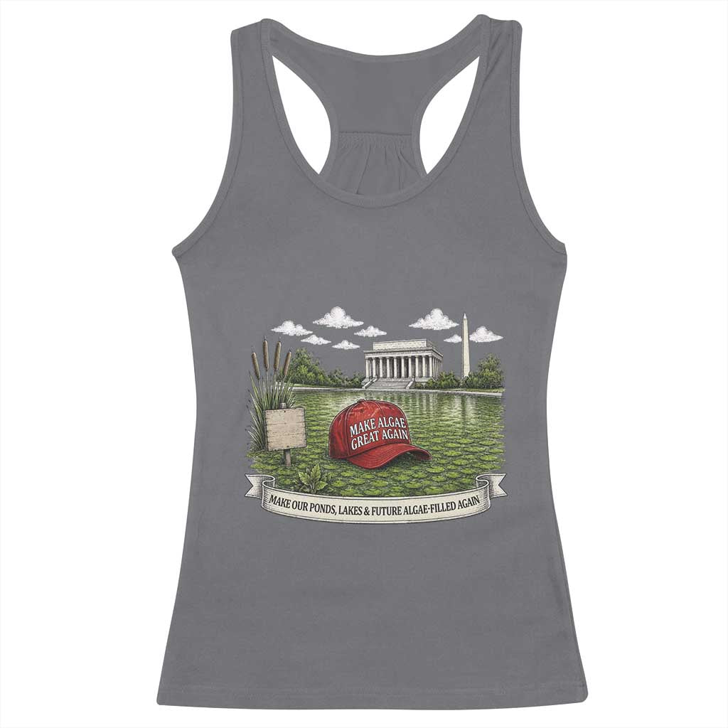 Make Algae Great Again Racerback Tank Top Funny Political Satire Humor TS14 Charcoal Print Your Wear