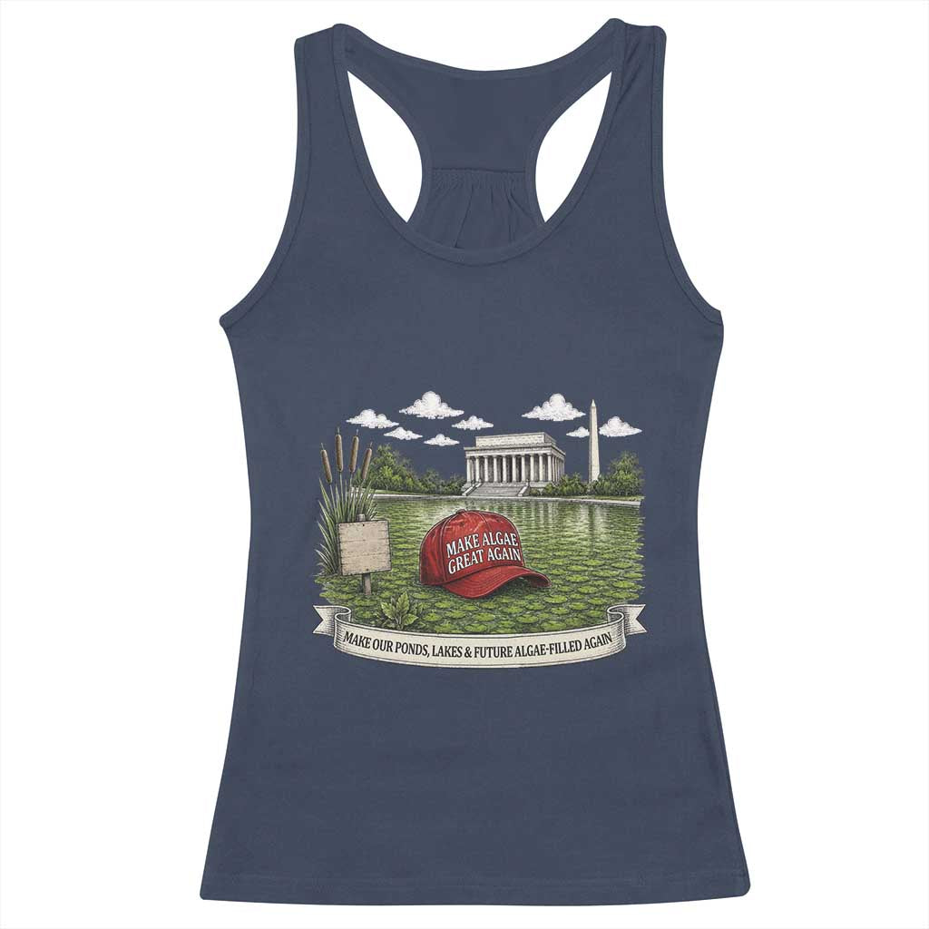 Make Algae Great Again Racerback Tank Top Funny Political Satire Humor TS14 Navy Print Your Wear