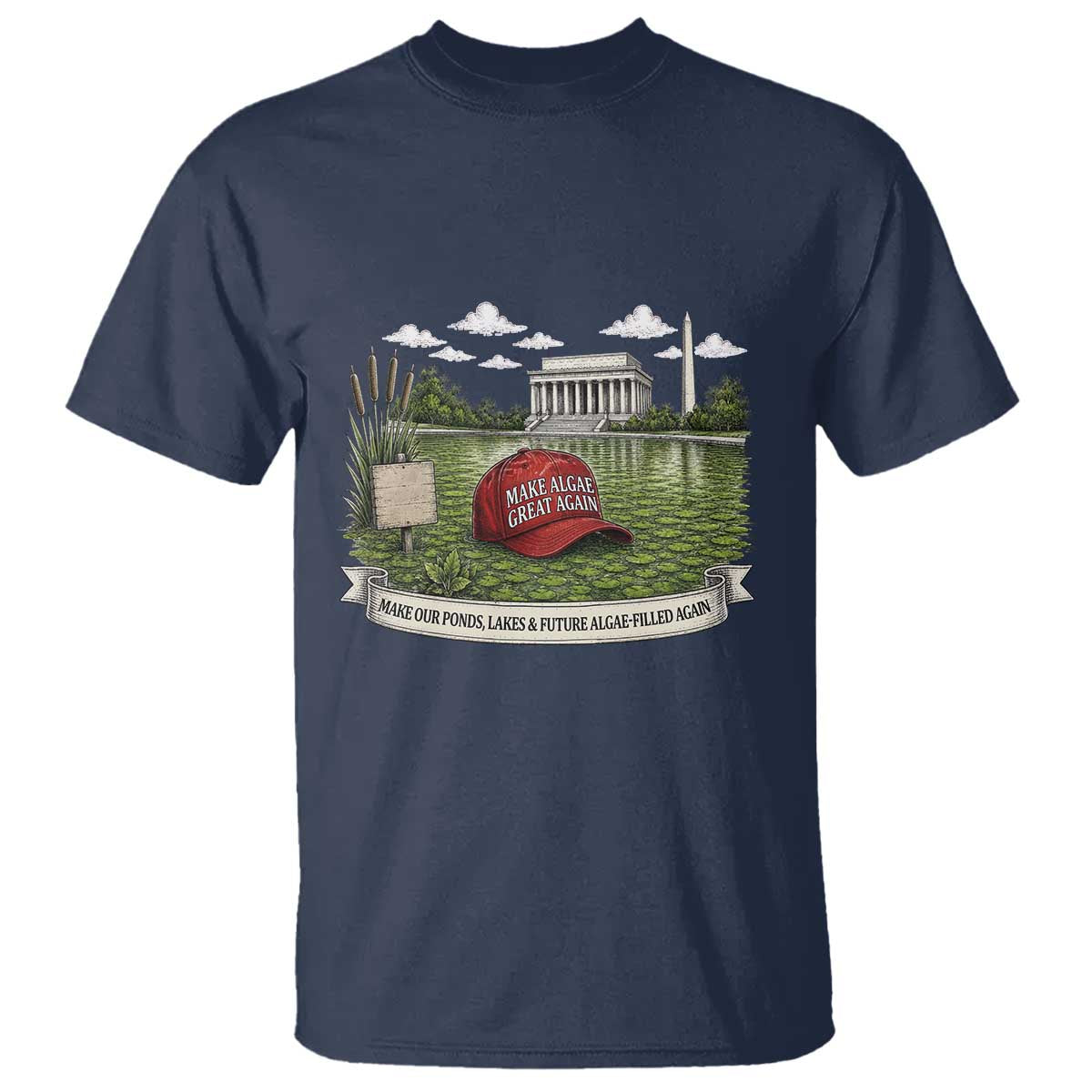 Make Algae Great Again T Shirt Funny Political Satire Humor TS14 Navy Print Your Wear
