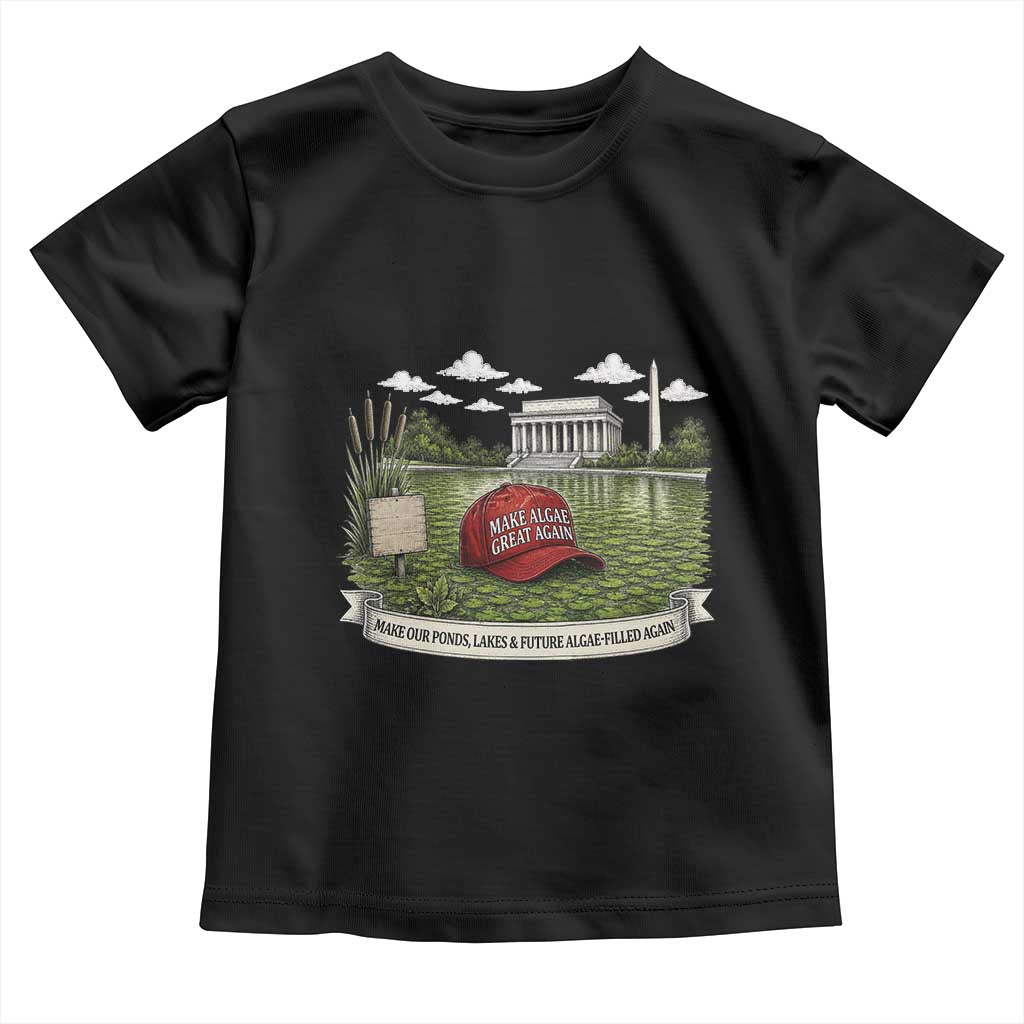 Make Algae Great Again Toddler T Shirt Funny Political Satire Humor TS14 Black Print Your Wear