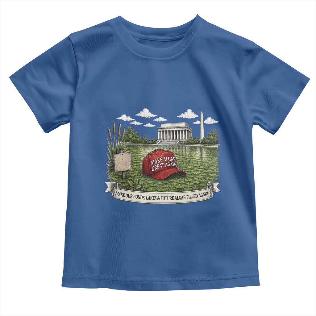 Make Algae Great Again Toddler T Shirt Funny Political Satire Humor TS14 Royal Blue Print Your Wear