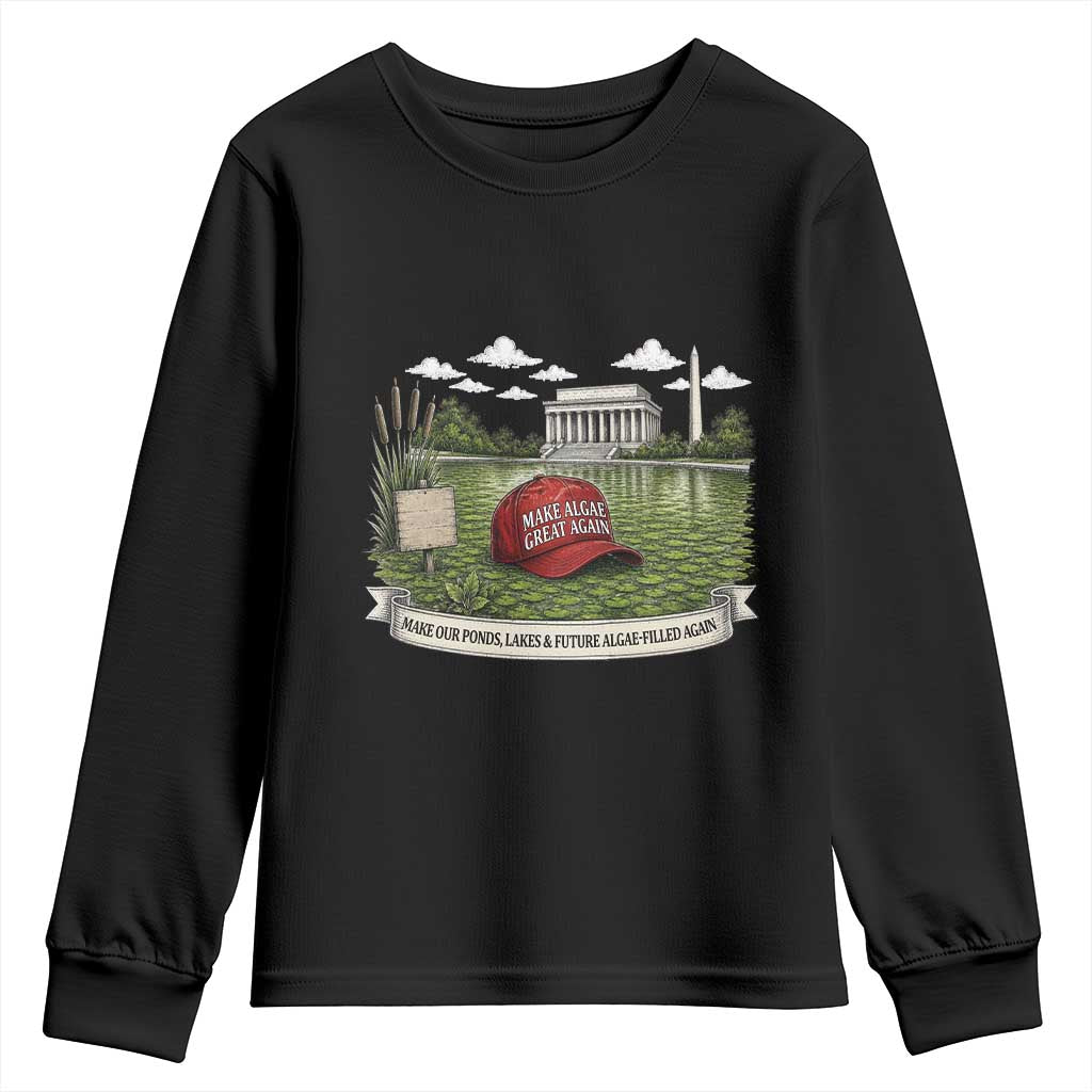 Make Algae Great Again Youth Sweatshirt Funny Political Satire Humor TS14 Black Print Your Wear