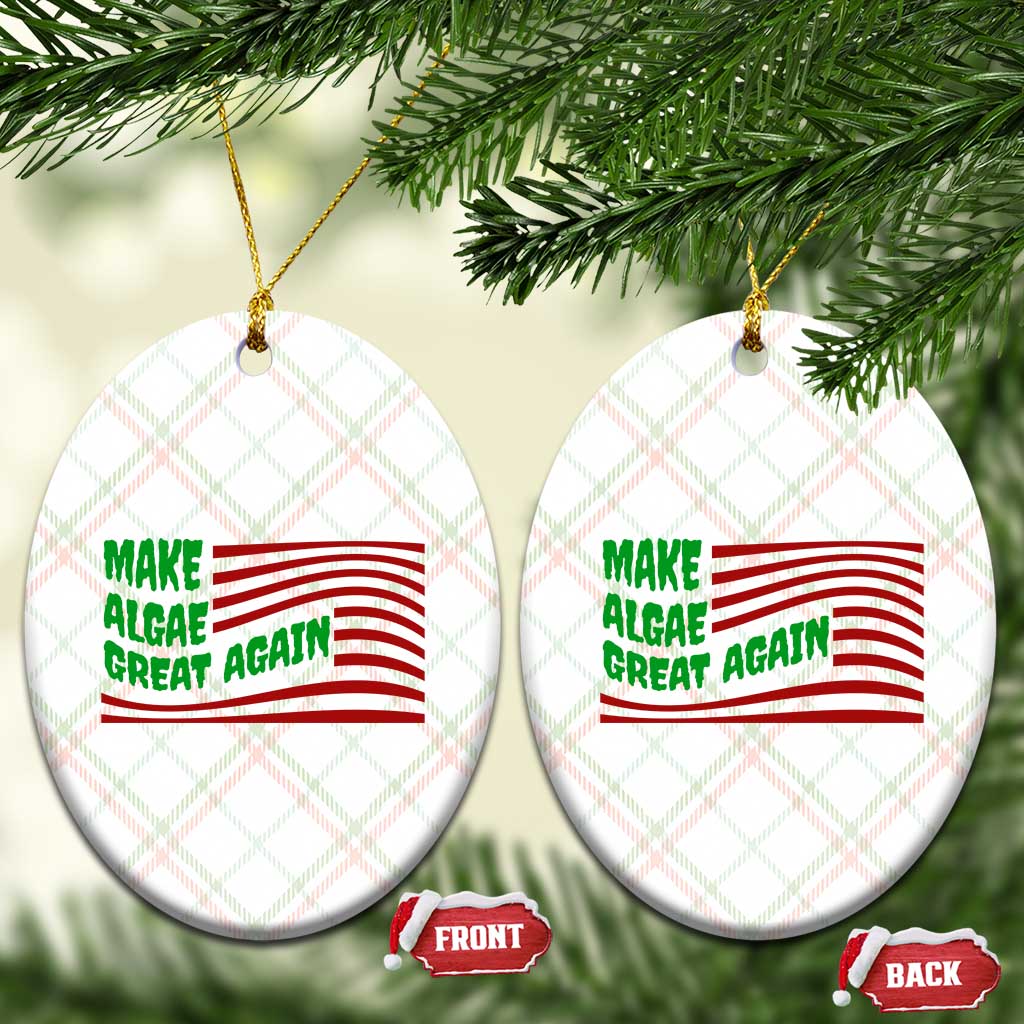 Make Algae Great Again Ceramic Ornament Funny Political Satire American Flag Meme TS14 Print Your Wear