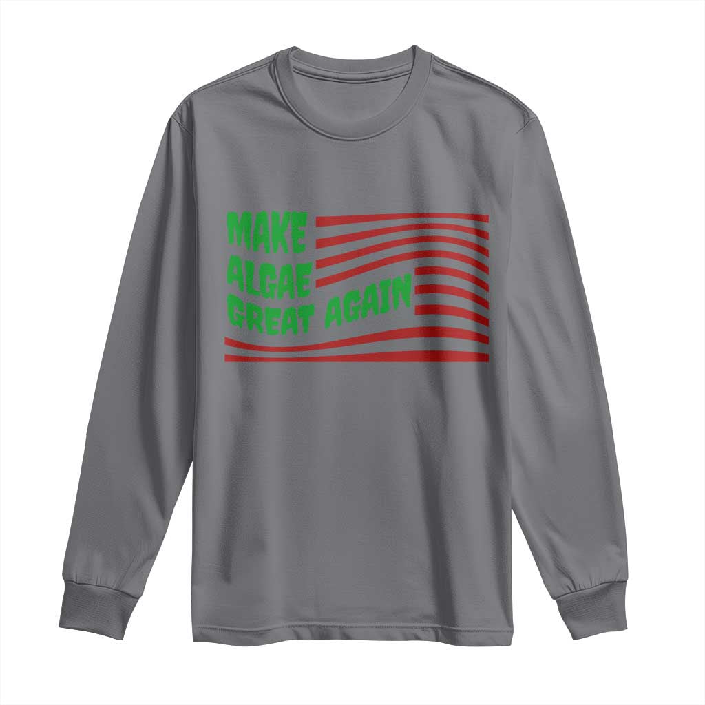 Make Algae Great Again Long Sleeve Shirt Funny Political Satire American Flag Meme TS14 S Charcoal Print Your Wear