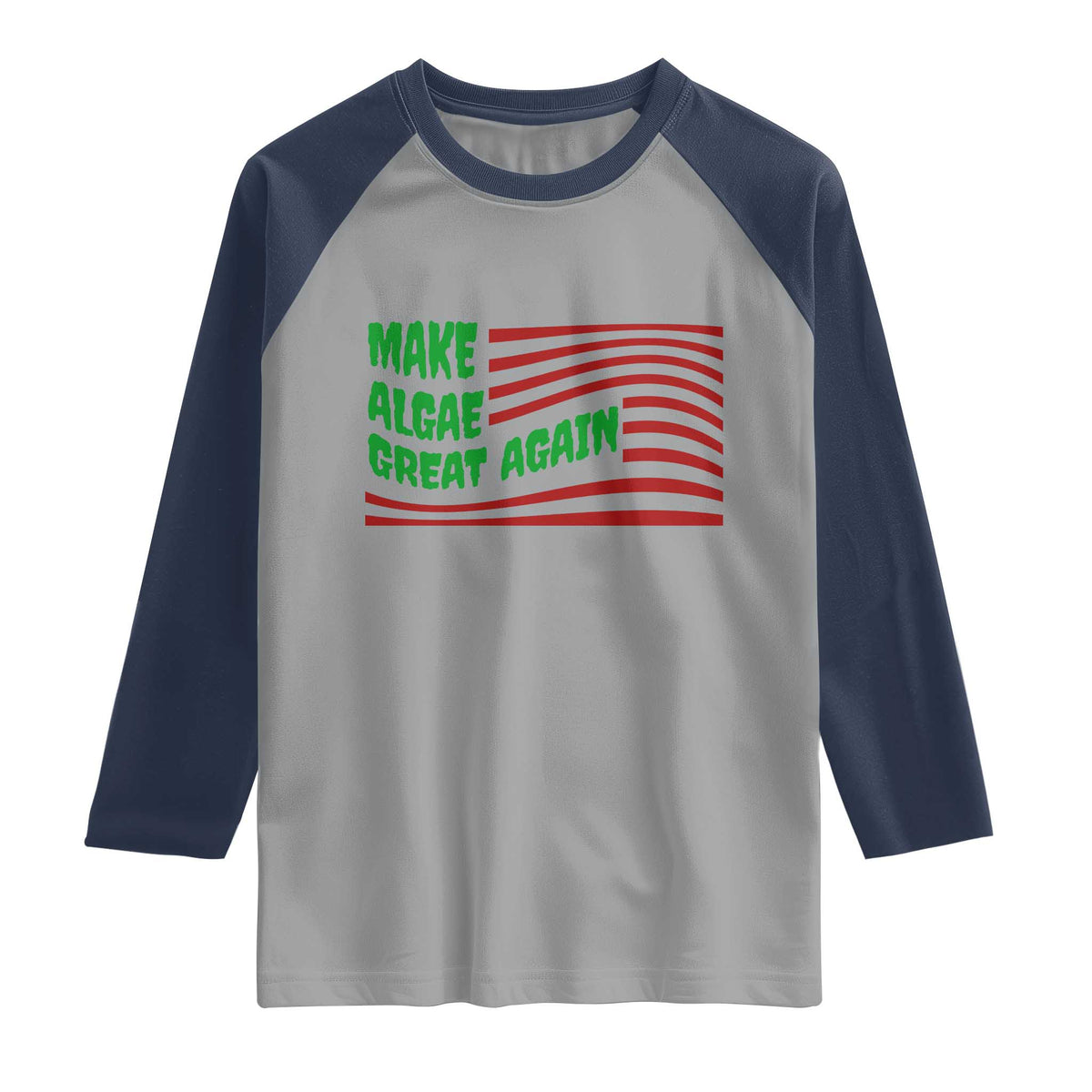 Make Algae Great Again Raglan Shirt Funny Political Satire American Flag Meme TS14 Sport Gray Navy Print Your Wear