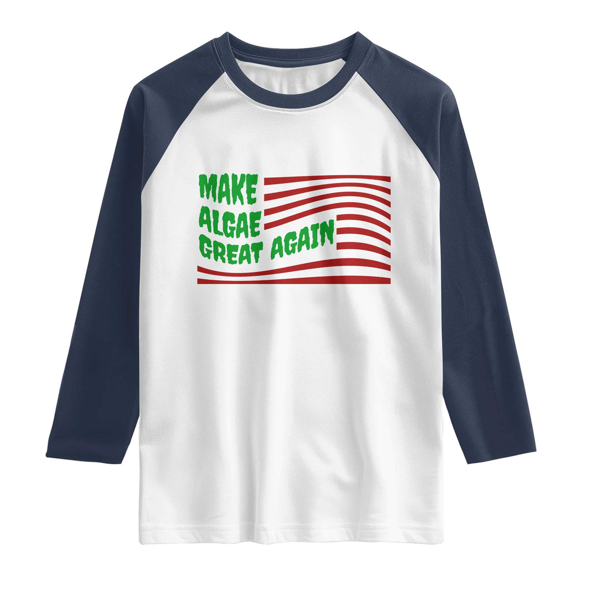 Make Algae Great Again Raglan Shirt Funny Political Satire American Flag Meme TS14 XS White Navy Print Your Wear