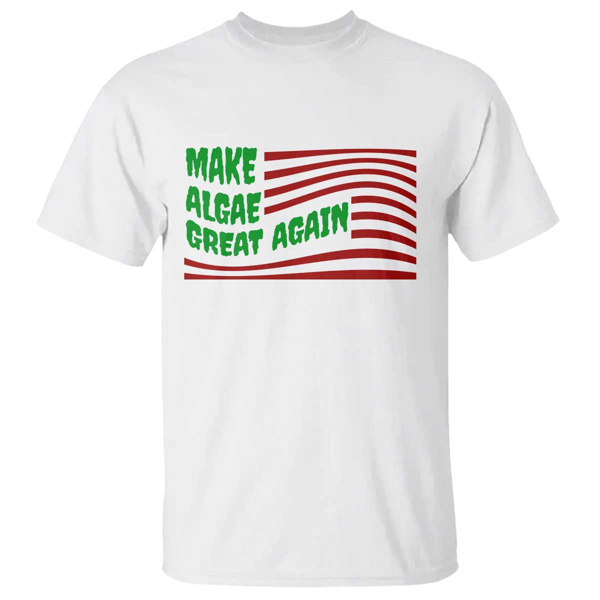 Make Algae Great Again T Shirt Funny Political Satire American Flag Meme TS14 White Print Your Wear