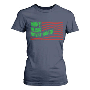 Make Algae Great Again T Shirt For Women Funny Political Satire American Flag Meme TS14 Navy Print Your Wear