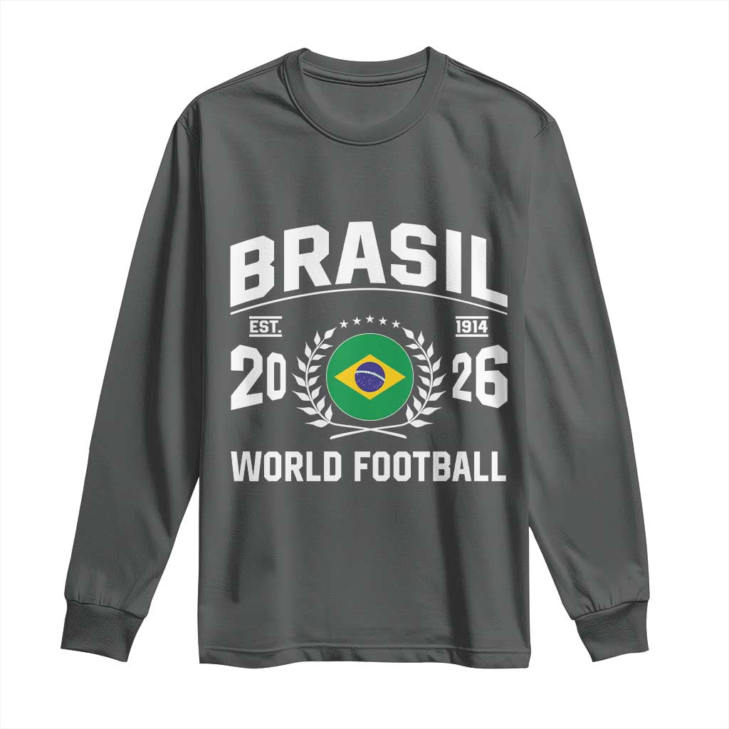 Brasil Flag Brazil Soccer Football Fan Long Sleeve Shirt TS14 Dark Heather Print Your Wear
