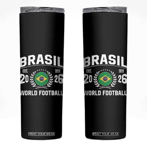 Brasil Flag Brazil Soccer Football Fan Skinny Tumbler TS14 Black Print Your Wear