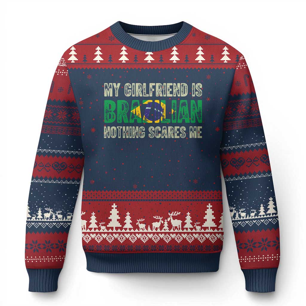 My Girlfriend is Brazilian Nothing Scares Me Ugly Christmas Sweater Funny Boyfriend TS14 Navy Red Print Your Wear