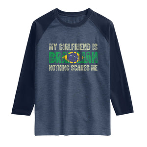 My Girlfriend is Brazilian Nothing Scares Me Raglan Shirt Funny Boyfriend TS14 Heather Denim Navy Print Your Wear