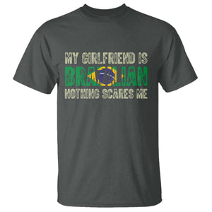 My Girlfriend is Brazilian Nothing Scares Me T Shirt Funny Boyfriend TS14 Dark Heather Print Your Wear