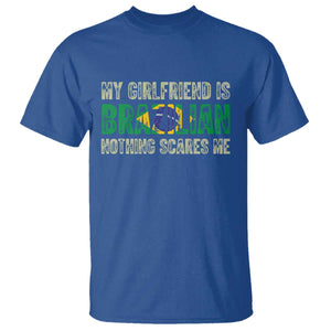My Girlfriend is Brazilian Nothing Scares Me T Shirt Funny Boyfriend TS14 Royal Blue Print Your Wear